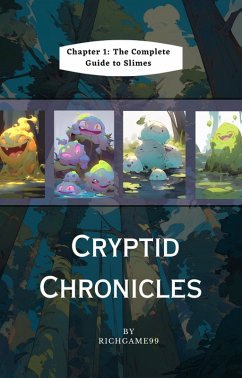 Cover Cryptid Chronicles   Chapter 1 The Complete Guide to Slimes (eBook, ePUB)
