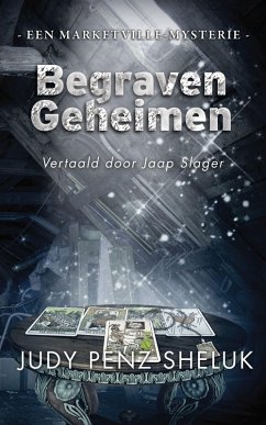 Begraven Geheimen (eBook, ePUB) - Sheluk, Judy Penz