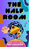 The Half Room (BABEL PROJECT, #1) (eBook, ePUB)