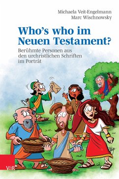 Who's who im Neuen Testament? - Veit-Engelmann, Michaela;Wischnowsky, Marc