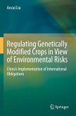 Regulating Genetically Modified Crops in View of Environmental Risks