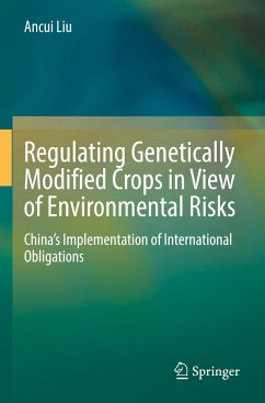 Regulating Genetically Modified Crops in View of Environmental Risks - Liu, Ancui