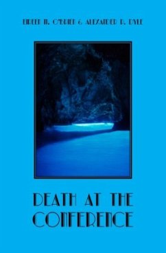 Death at the Conference - O'Brien, Eireen M.;Dyle, Alexander P.