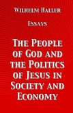 The People of God and the Politics of Jesus in Society and Economy: Essays by Wilhelm Haller (eBook, ePUB)