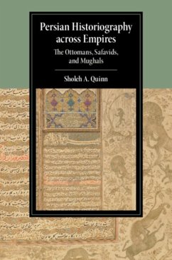 Persian Historiography Across Empires - Quinn, Sholeh A.