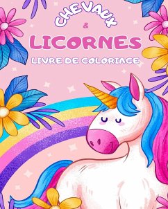 Chevaux et Licornes pour enfants. Livre de coloriage. - Book, My First Coloring