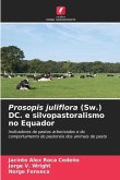 Prosopis juliflora (Sw.) DC. e silvopastoralismo no Equador