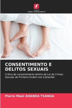 CONSENTIMENTO E DELITOS SEXUAIS - AHANDA TSANGA, Pierre Mael