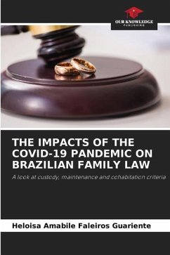 THE IMPACTS OF THE COVID-19 PANDEMIC ON BRAZILIAN FAMILY LAW - Faleiros Guariente, Heloisa Amabile