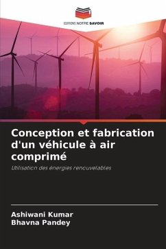 Conception et fabrication d'un véhicule à air comprimé - Kumar, Ashiwani;Pandey, Bhavna