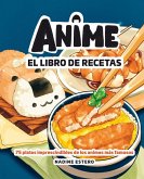 Anime. El libro de recetas Anime. El libro de recetas