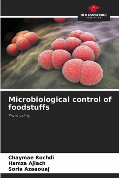 Microbiological control of foodstuffs - Rochdi, Chaymae;Ajiach, Hamza;Azaaouaj, Soria