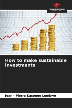 How to make sustainable investments - Kasongo Lumbwe, Jean - Pierre