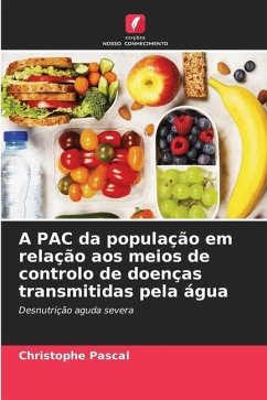 A PAC da população em relação aos meios de controlo de doenças transmitidas pela água - Pascal, Christophe