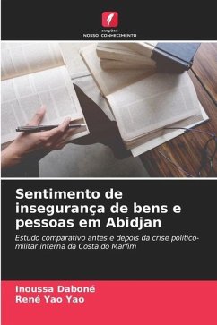 Sentimento de insegurança de bens e pessoas em Abidjan - Daboné, Inoussa;Yao, René Yao