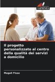 Il progetto personalizzato al centro della qualità dei servizi a domicilio