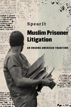 Muslim Prisoner Litigation - SpearIt