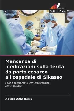 Mancanza di medicazioni sulla ferita da parto cesareo all'ospedale di Sikasso - Baby, Abdel Aziz