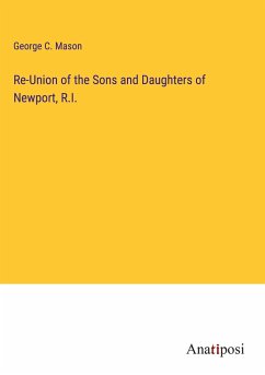 Re-Union of the Sons and Daughters of Newport, R.I. - Mason, George C.