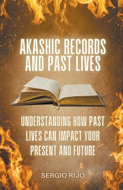 Akashic Records and Past Lives - Rijo, Sergio