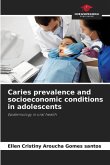 Caries prevalence and socioeconomic conditions in adolescents