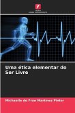 Uma ética elementar do Ser Livre