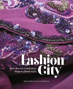 Fashion City - Bide, Bethan; Whitmore, Lucie (Curator, Fashion, Museum of London)