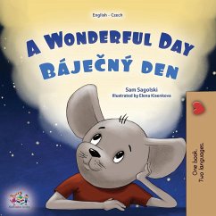 A Wonderful Day (English Czech Bilingual Children's Book) - Sagolski, Sam; Books, Kidkiddos