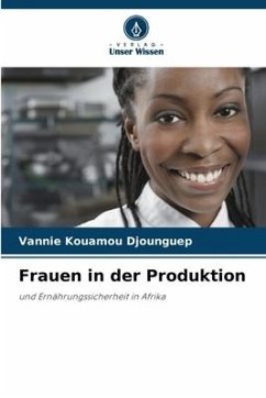 Frauen in der Produktion - Kouamou Djounguep, Vannie