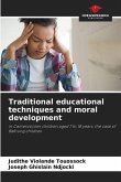 Traditional educational techniques and moral development