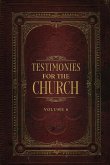 Testimonies for the Church Volume 6