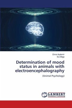 Determination of mood status in animals with electroencephalography - AYDEMIR, EMRE;BILGE, Inci