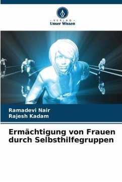 Ermächtigung von Frauen durch Selbsthilfegruppen - Nair, Ramadevi;Kadam, Rajesh