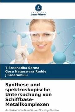 Synthese und spektroskopische Untersuchung von Schiffbase-Metallkomplexen - Sarma, T Sreenadha;REDDY, GOSU NAGESWARA;Sreeramulu, J