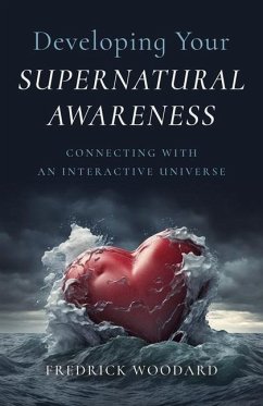 Developing Your Supernatural Awareness - Elsaesser, Evelyn