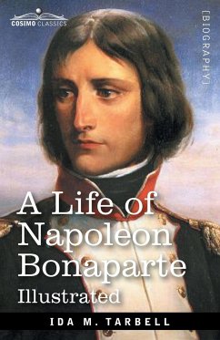 A Life of Napoleon Bonaparte - Tarbell, Ida M.