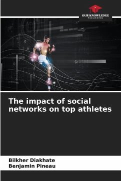 The impact of social networks on top athletes - Diakhate, Bilkher;Pineau, Benjamin