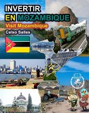 INVERTIR EN MOZAMBIQUE - Visit Mozambique - Celso Salles