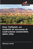 Ksar Tafilalet: un modello di successo di costruzione sostenibile della città