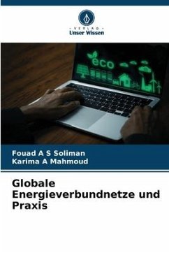 Globale Energieverbundnetze und Praxis - Soliman, Fouad A S;Mahmoud, Karima A