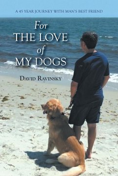 For The Love of My Dogs - Ravinsky, David