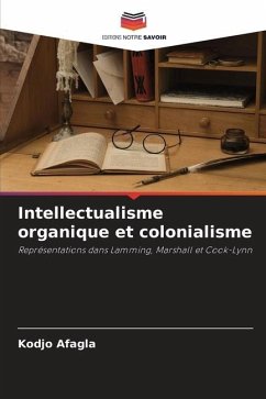 Intellectualisme organique et colonialisme - Afagla, Kodjo