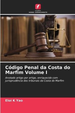Código Penal da Costa do Marfim Volume I - K Yao, Eloi
