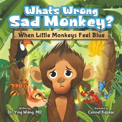 What's Wrong Sad Monkey? - Wang, Ying
