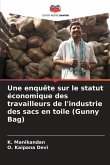 Une enquête sur le statut économique des travailleurs de l'industrie des sacs en toile (Gunny Bag)