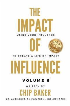 The Impact Of Influence Volume 6 - Baker, Chip; Brogen, Brian