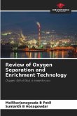 Review of Oxygen Separation and Enrichment Technology