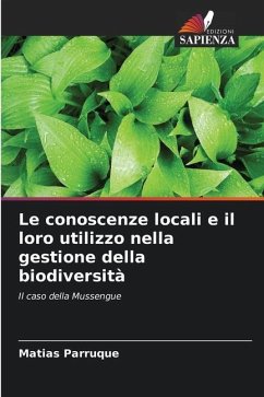 Le conoscenze locali e il loro utilizzo nella gestione della biodiversità - Parruque, Matias