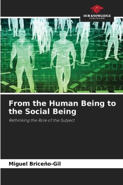 From the Human Being to the Social Being - Briceño-Gil, Miguel