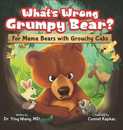 What's Wrong Grumpy Bear? - Wang, Ying